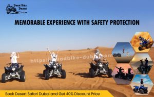 Read more about the article Desert Quad Biking in Dubai: Memorable experience with safety protection