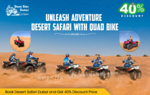 Read more about the article Unleash Adventure Desert Safari with Quad Bike