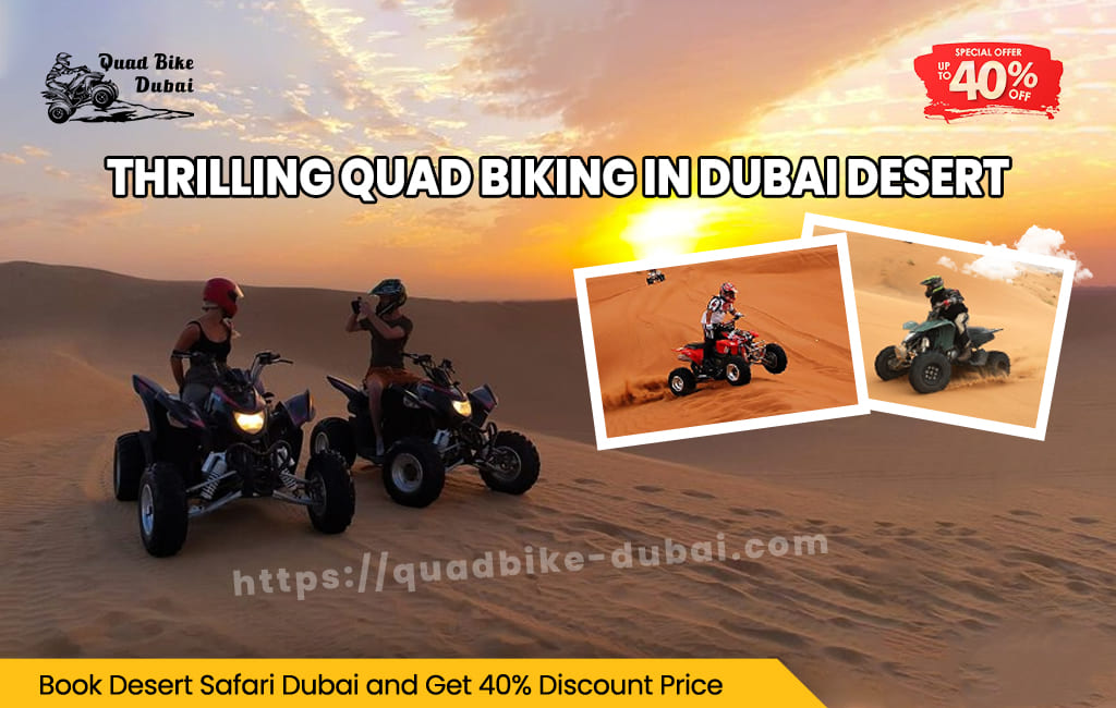 You are currently viewing Thrilling Quad Biking in Dubai