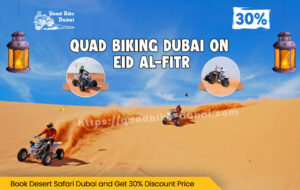 Read more about the article Quad Biking Dubai On Eid Al-Fitr