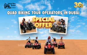 Read more about the article Quad Biking Tour Operators in Dubai
