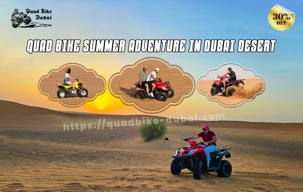 You are currently viewing Quad Bike Summer Adventure in Dubai